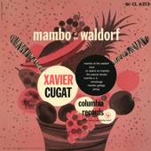 Xavier Cugat & His Orchestra - Mambo at the Waldorf