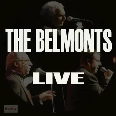 The Belmonts Live - The Belmonts The Belmonts Live - The Belmonts