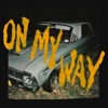 On My Way - Single