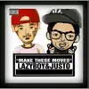 Make These Moves (feat. Lazy Boy) - Single album lyrics, reviews, download