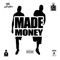 Made Money (feat. Yowda) - Tha LiveWire lyrics