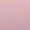 Higher - Single