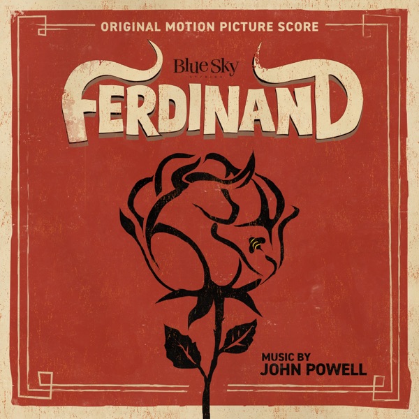 Ferdinand (Original Motion Picture Score) - John Powell