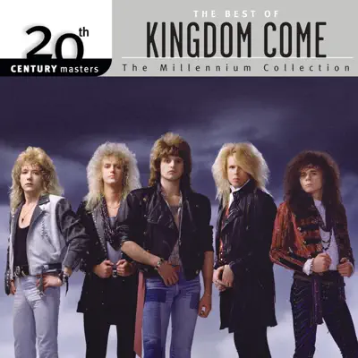 20th Century Masters - The Millennium Collection: The Best of Kingdom Come - Kingdom Come 20th Century Masters - The Millennium Collection: The Best of Kingdom Come - Kingdom Come