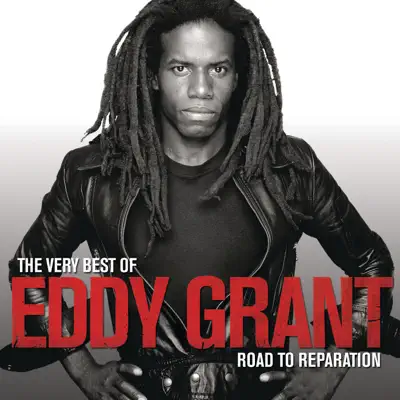 The Very Best of Eddy Grant - Road to Reparation - Eddy Grant The Very Best of Eddy Grant - Road to Reparation - Eddy Grant
