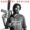 Kannadi Nenjan (From "Vanjagar Ulagam") - Single album lyrics, reviews, download