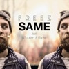 Same (feat. IllSpokinn & Flupke) - Single