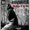 Autobiography of (A.B the Days of My Life)