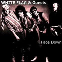 Face Down - White Flag
