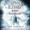 The Dark Tower VI: Song of Susannah - Stephen King