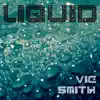 Liquid - Single album lyrics, reviews, download
