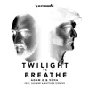 Twilight vs Breathe (Feat. HALIENE & Matthew Steeper) - Single album lyrics, reviews, download