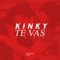 Te Vas - Kinky lyrics