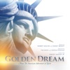 Golden Dream (From "the American Adventure at Epcot") - Single, 2018