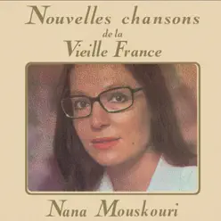 Nouvelles chansons de la vieille France - Nana Mouskouri