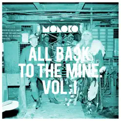 All Back to the Mine: Vol, 1: A Collection of Remixes - Moloko