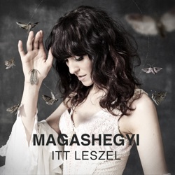Magashegyi Underground - Itt Leszel