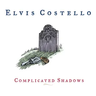 Complicated Shadows by Elvis Costello song reviws