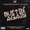 Bustin' Again (feat. Lil Juan) - Tone TroppStar lyrics