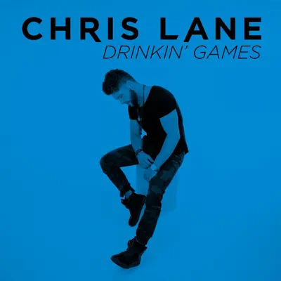 Drinkin' Games - Single - Chris Lane