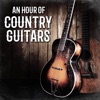 An Hour of Country Guitars