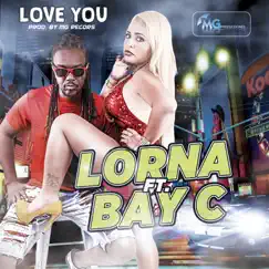 Love You (feat. Bay C) - Single by Lorna album reviews, ratings, credits