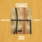 Chance - Quentin Miller & Cj Francis IV lyrics