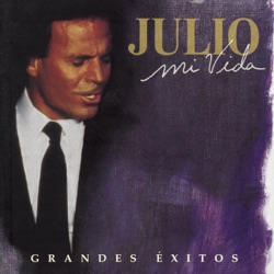 Julio Iglesias - Lo Mejor de Tu Vída