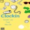 Clockin (feat. Niko G4) - Swade Lee lyrics