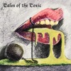 Tales of the Toxic - EP
