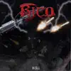 Rico - Single album lyrics, reviews, download