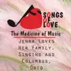 Jenna Loves Her Family, Singing and Columbus, Ohio - Single album lyrics, reviews, download
