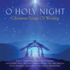 O Holy Night - Christmas Songs of Worship, 2014