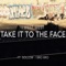 Take It to the Face (feat. Sollow & Bro Bro) - I West West lyrics