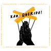 Xau Querida! (Democracia) song lyrics