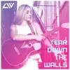 Tear Down the Walls - Single album lyrics, reviews, download