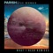 What I Need (David Tort Remix) - Parish f/t & Paul McDonald lyrics