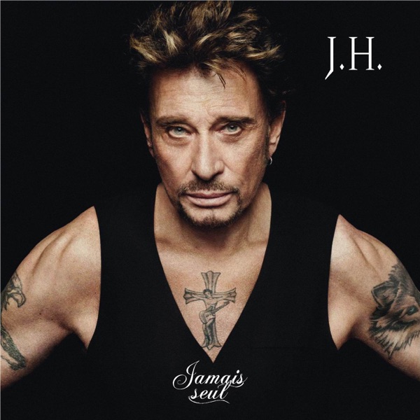 Jamais seul (Deluxe Version) - Johnny Hallyday