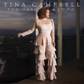 Tina Campbell - Too Hard Not To