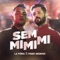 Sem Mi Mi Mi (feat. Fabio BigBoss) - La Furia lyrics
