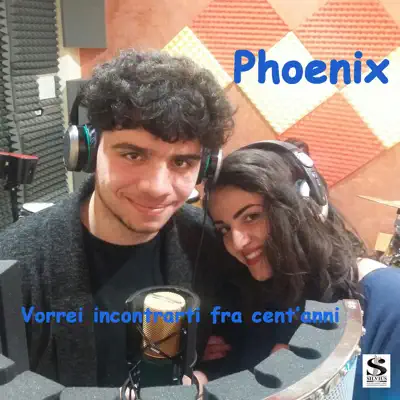 Vorrei incontrarti fra cent'anni - Single - Phoenix