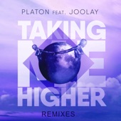 Taking Me Higher (Remixes) [feat. Joolay] - EP artwork