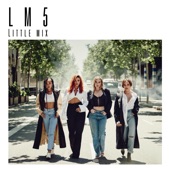 Little Mix - Joan of Arc