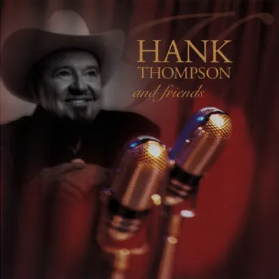 Hank Thompson and Friends - Hank Thompson