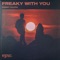 Freaky With You - Robert Falcon lyrics