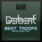 Beat Troops - Deibeat lyrics