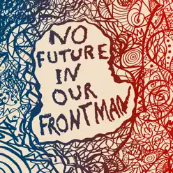 No Future in Our Frontman - Single - Natalie Prass No Future in Our Frontman - Single - Natalie Prass