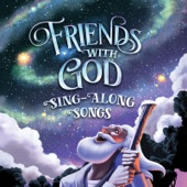 Friend With God Sing-Along Songs artwork
