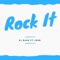 Rock It (feat. Jdub) - DJ Bake lyrics