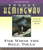 For Whom the Bell Tolls (Unabridged) - Ernest Hemingway